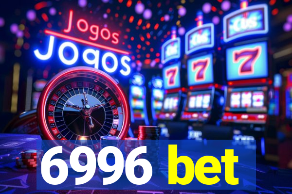 6996 bet